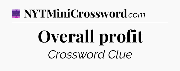 Overall profit - Thomas Joseph Crossword