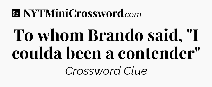 To whom Brando said, 