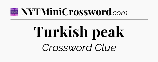 Turkish peak - Thomas Joseph Crossword