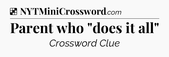 Solution: Parent who 