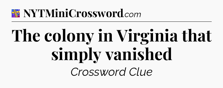 The colony in Virginia that simply vanished Codycross