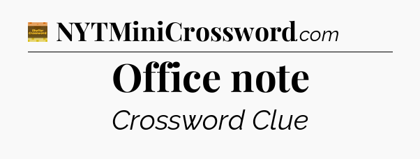 Office note - Eugene Sheffer Crossword