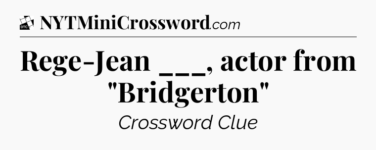 Rege-Jean ___, actor from 