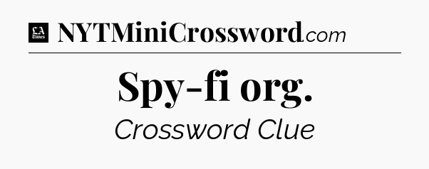 Spy-fi org - LA Times Crossword