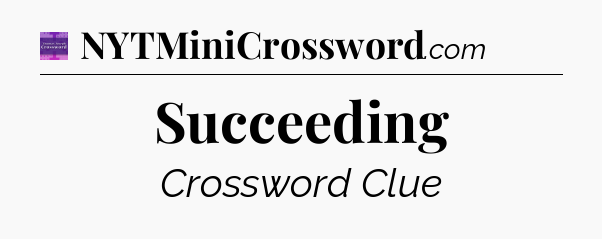 Succeeding - Thomas Joseph Crossword
