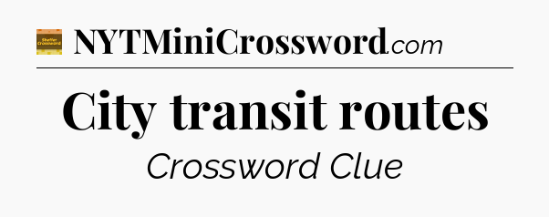 City transit routes - Eugene Sheffer Crossword