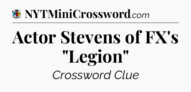 Actor Stevens of FX's 