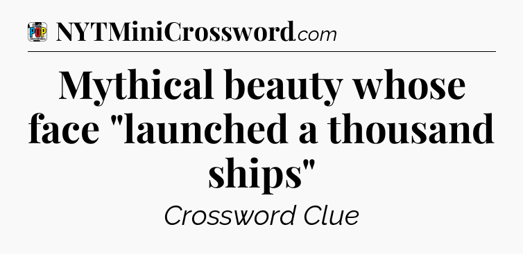 Mythical beauty whose face 