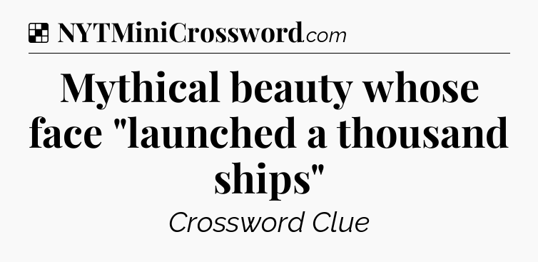 Solution: Mythical beauty whose face 