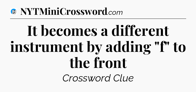 It becomes a different instrument by adding 