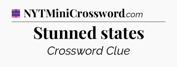 Stunned states - Thomas Joseph Crossword