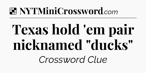 Solution: Texas hold 'em pair nicknamed 