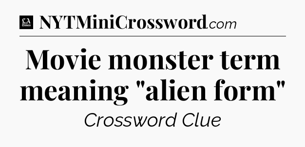 Movie monster term meaning 