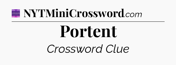 Portent - Thomas Joseph Crossword