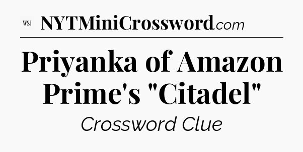 Priyanka of Amazon Prime's 