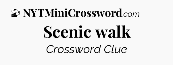 Scenic walk - Daily Themed Classic Crossword