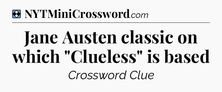 Solution: Jane Austen classic on which 