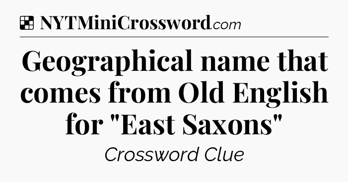 Solution: Geographical name that comes from Old English for 