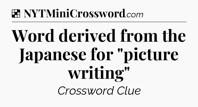Solution: Word derived from the Japanese for 