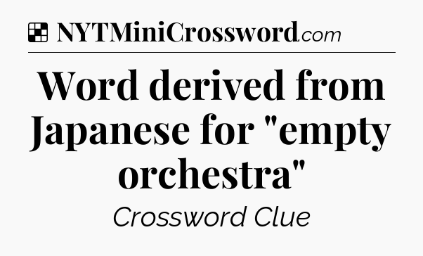 Solution: Word derived from Japanese for 