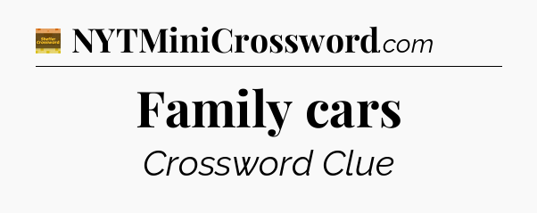 Family cars - Eugene Sheffer Crossword