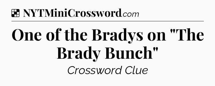 Solution: One of the Bradys on 