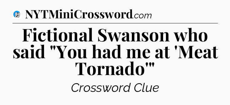 Fictional Swanson who said 