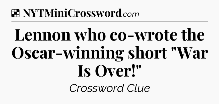 Solution: Lennon who co-wrote the Oscar-winning short 