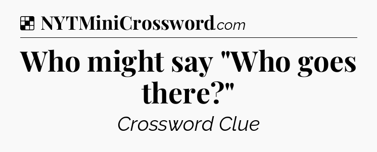 Solution: Who might say 