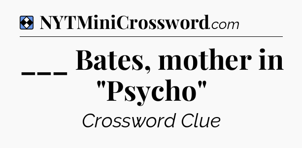 Solution: ___ Bates, mother in 