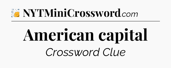 American capital - 7 Little Words