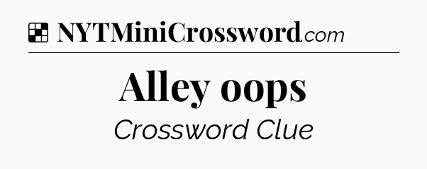 Solution: Alley oops - NYT Crossword