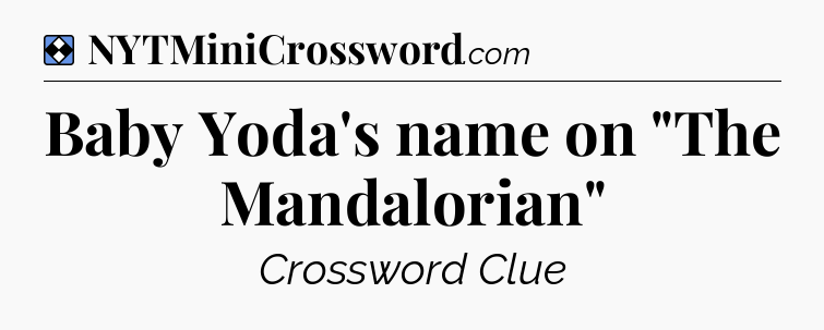 Solution: Baby Yoda's name on 