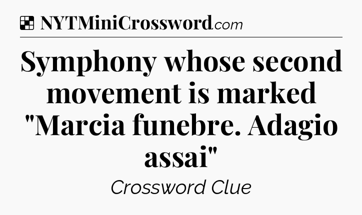Solution: Symphony whose second movement is marked 
