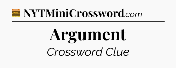 Argument crossword clue Eugene Sheffer