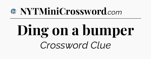 Ding on a bumper Crossword Clue