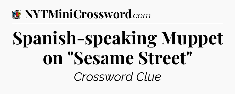 Spanish-speaking Muppet on 