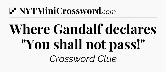 Solution: Where Gandalf declares 