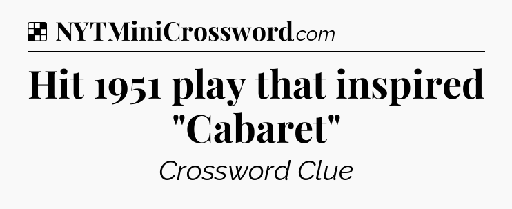 Solution: Hit 1951 play that inspired 