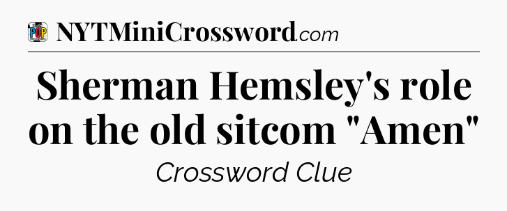 Sherman Hemsley's role on the old sitcom 