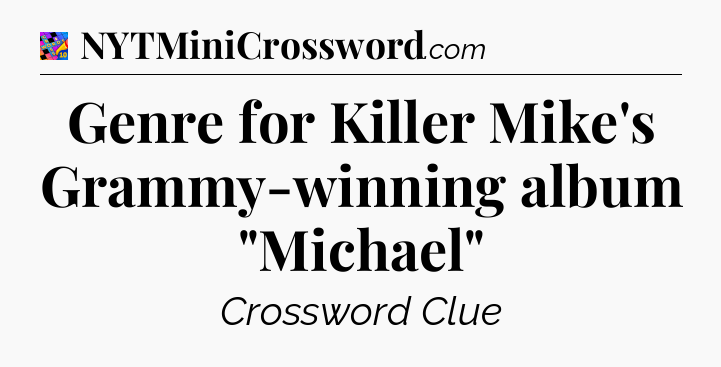 Genre for Killer Mike's Grammy-winning album 