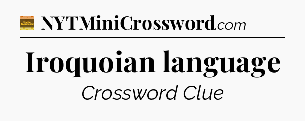 Iroquoian language crossword clue Eugene Sheffer