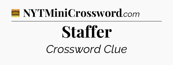 Staffer crossword clue Eugene Sheffer