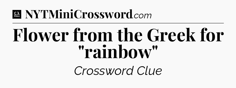 Flower from the Greek for 