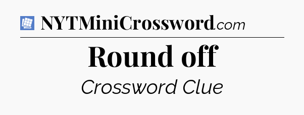 Round off Puzzle Page Crossword Clue