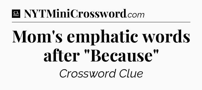 Mom's emphatic words after 