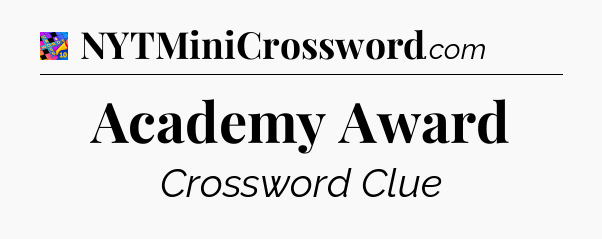 Academy Award Crossword Clue