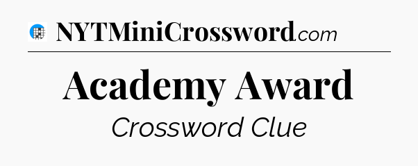 Academy Award Crossword Clue