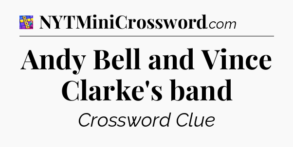Andy Bell and Vince Clarke's band Codycross