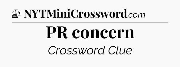 PR concern - Daily Themed Classic Crossword
